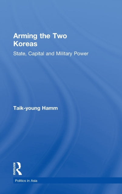Book cover of: Arming the Two Koreas