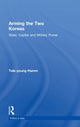 Book cover of: Arming the Two Koreas