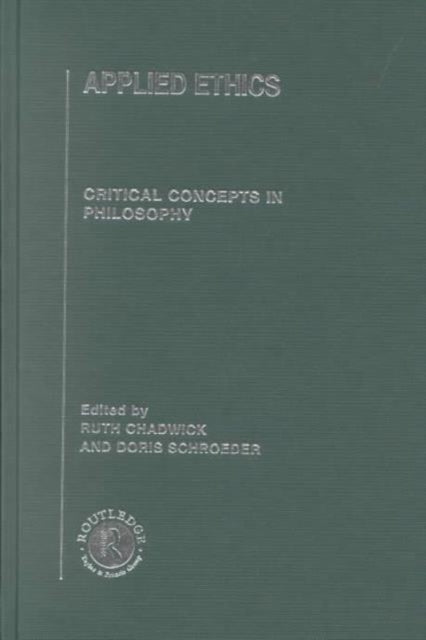Book cover of: Applied Ethics. By: Ruth Chadwick