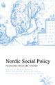 Book cover of: Nordic Social Policy. By: Mikko Kautto
