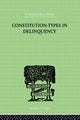 Book cover of: Constitution-Types In Delinquency. By: W A WILLEMSE