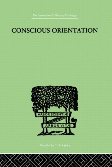 Book cover of: Conscious Orientation. By: J Van Der Hoop