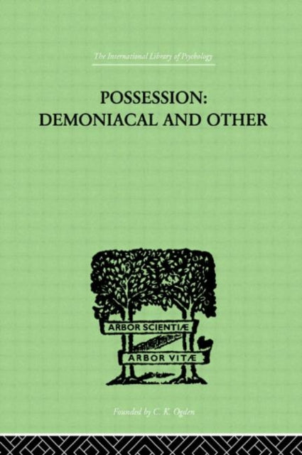 Book cover of: Possession, Demoniacal And Other. By: T OESTERREICH