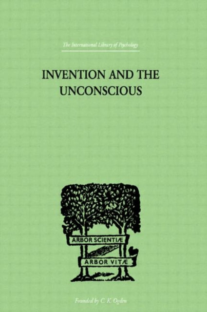 Book cover of: Invention And The Unconscious. By: Jos MONTMASSON
