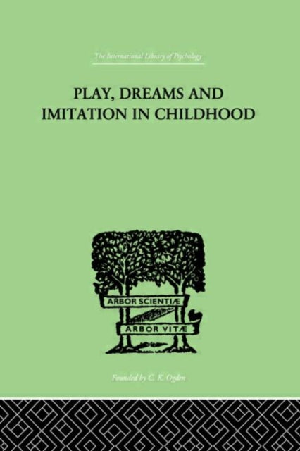 Book cover of: Play, Dreams And Imitation In Childhood. By: Jean Piaget