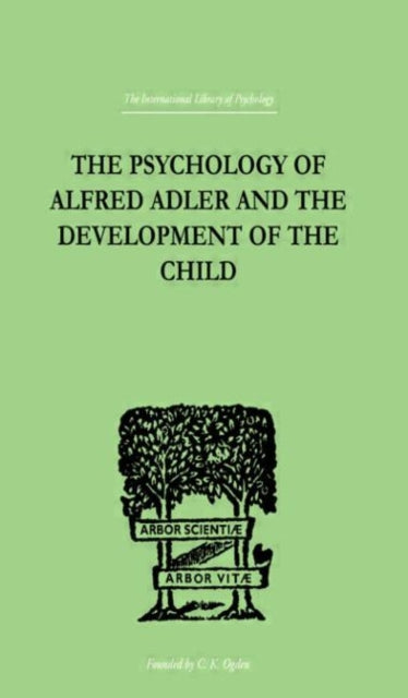 Book cover of: Psychology Of Alfred Adler. By: MADELAINE GANZ