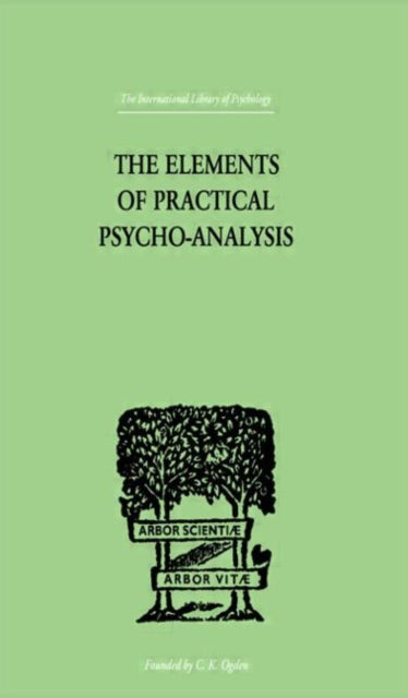 Book cover of: Elements Of Practical Psycho-Analysis. By: Paul BOUSFIELD