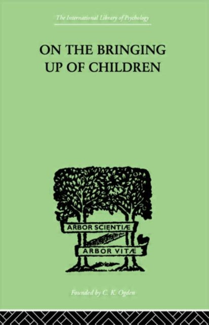 Book cover of: On The Bringing Up Of Children. By: John Rickman