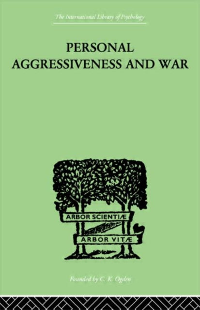 Book cover of: Personal Aggressiveness and War. By: E F M & Durbin
