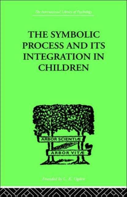 The Symbolic Process and Its Integration In Children
