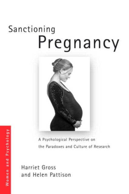 Book cover of: Sanctioning Pregnancy. By: Harriet Gross