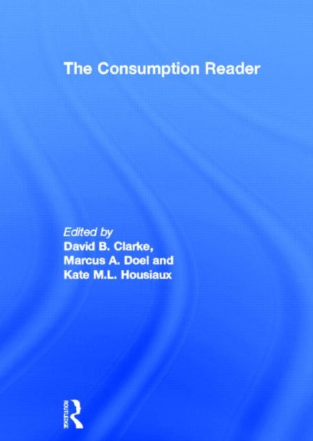 Book cover of: Consumption Reader. By: David Clarke