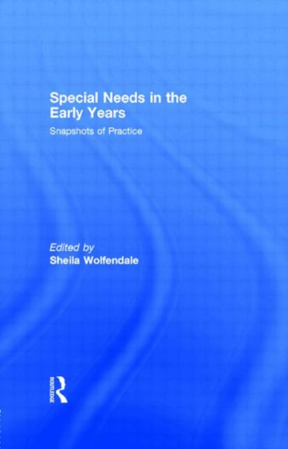 Book cover of: Special Needs in the Early Years. By: S. Wolfendale
