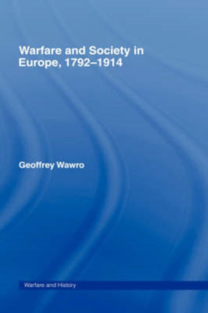 Book cover of: Warfare and Society in Europe, 1792- 1914
