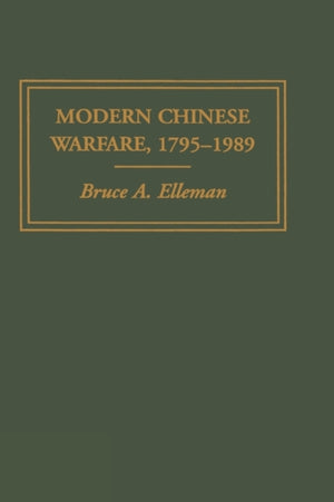 Modern Chinese Warfare, 1795-1989