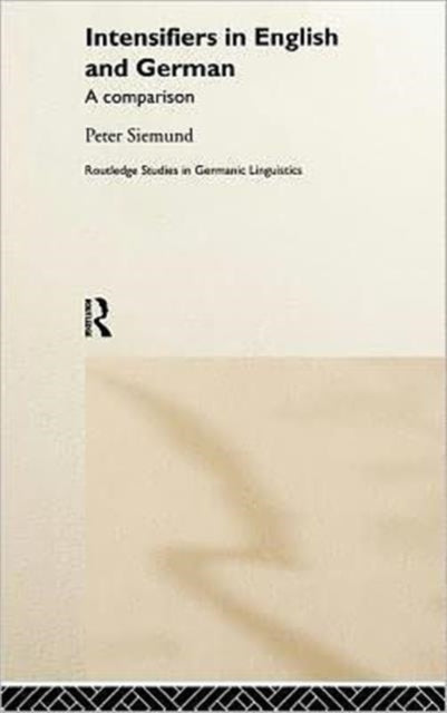 Book cover of: Intensifiers in English and German