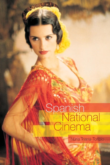 Book cover of: Spanish National Cinema. By: Triana-Toribio