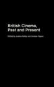 Book cover of: British Cinema, Past and Present