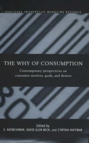 The Why of Consumption