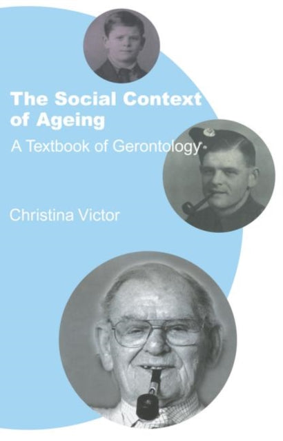 Book cover of: Social Context of Ageing. By: C Victor