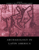 Book cover of: Archaeology in Latin America. By: G. Politis