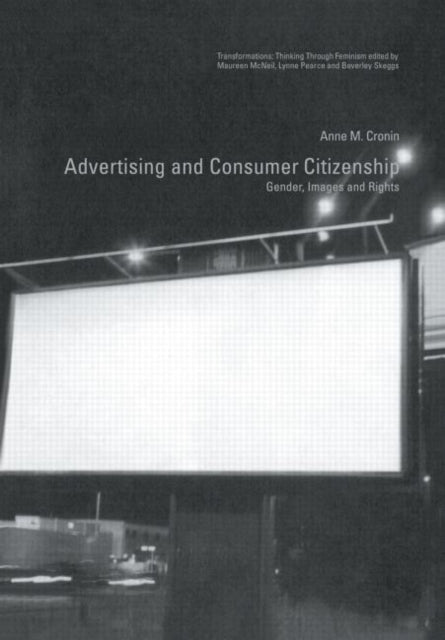 Book cover of: Advertising and Consumer Citizenship. By: Anne M. Cronin