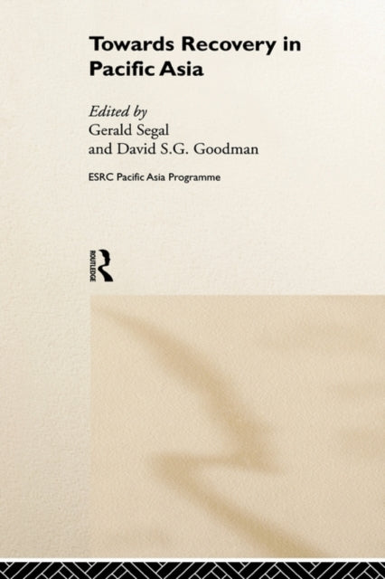 Book cover of: Towards Recovery in Pacific Asia. By: David Goodman