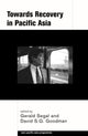 Book cover of: Towards Recovery in Pacific Asia. By: David Goodman