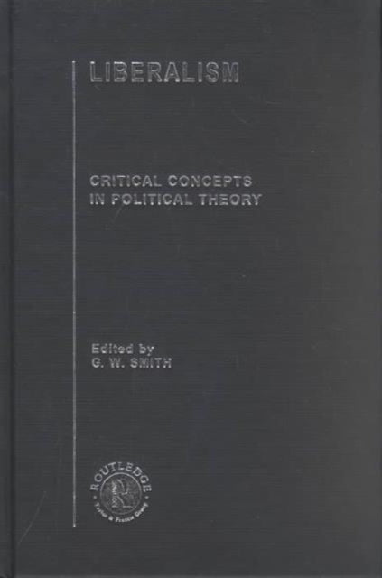 Book cover of: Liberalism. By: G. W. Smith