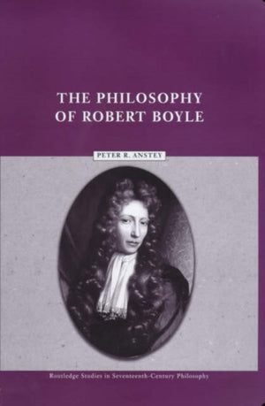 The Philosophy of Robert Boyle