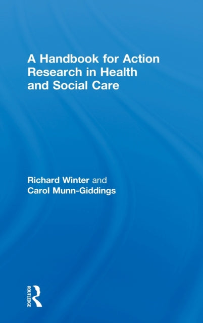 Book cover of: Handbook for Action Research in Health and Social Care