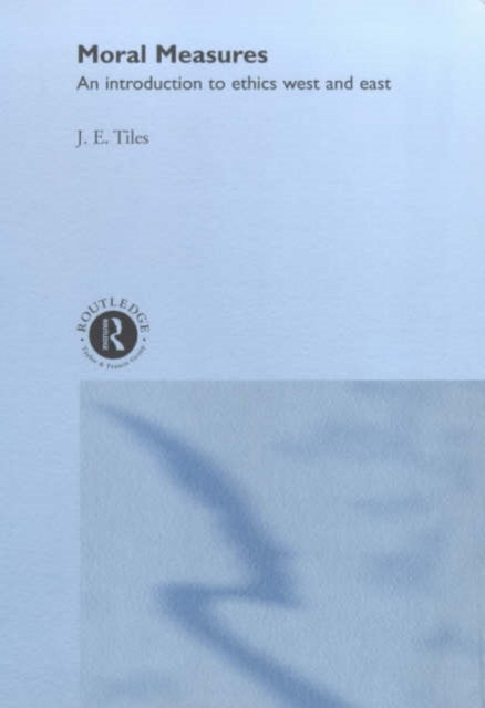 Book cover of: Moral Measures. By: James Tiles