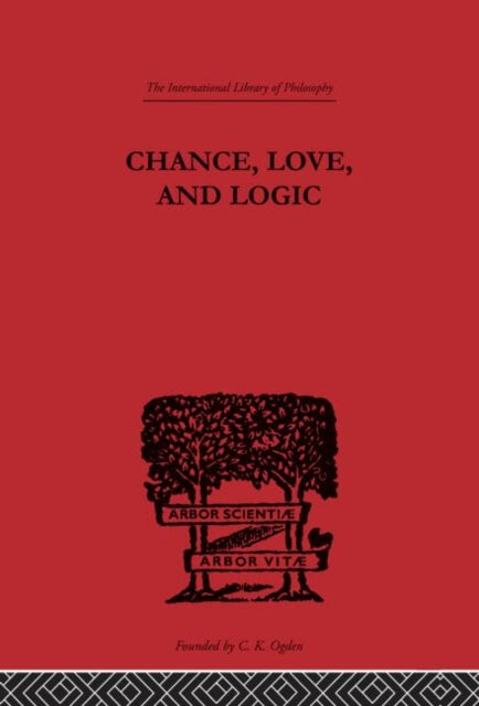 Book cover of: Chance, Love, and Logic. By: Charles Peirce