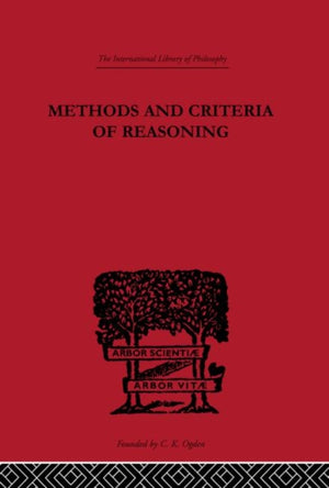 Methods and Criteria of Reasoning