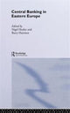 Book cover of: Central Banking in Eastern Europe