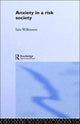 Book cover of: Anxiety in a 'Risk' Society