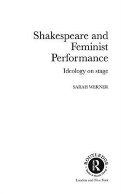Book cover of: Shakespeare and Feminist Performance