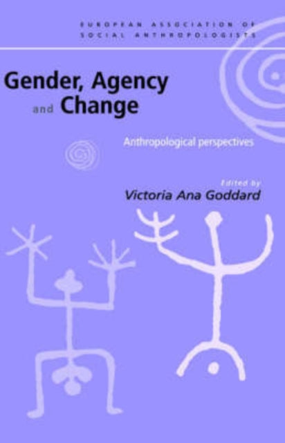 Book cover of: Gender, Agency and Change. By: Victori Goddard