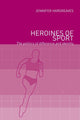 Book cover of: Heroines of Sport. By: J. Hargreaves undifferentiated