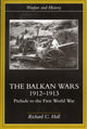 Book cover of: Balkan Wars 1912-1913. By: Richard C. Hall