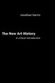 Book cover of: New Art History. By: Jonathan Harris