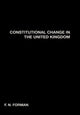 Book cover of: Constitutional Change in the UK. By: Nigel Forman