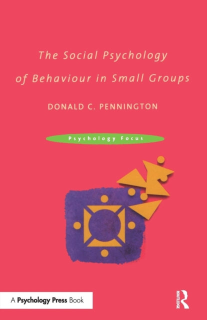 Book cover of: Social Psychology of Behaviour in Small Groups