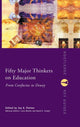 Book cover of: Fifty Major Thinkers on Education. By: Joy A. Palmer