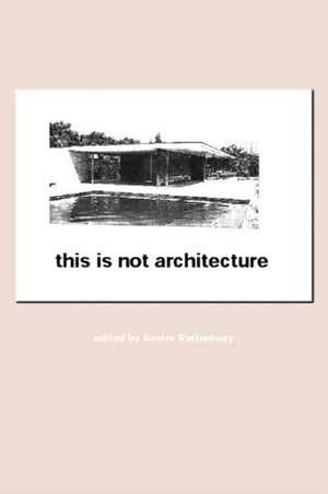 This is Not Architecture