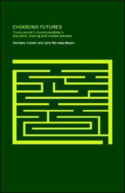 Book cover of: Choosing Futures. By: Nichola Foskett