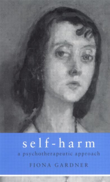 Book cover of: Self-Harm. By: Fiona Gardner