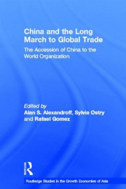 Book cover of: China and the Long March to Global Trade. By: A. Alexandroff