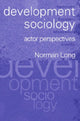 Book cover of: Development Sociology. By: Norman Long