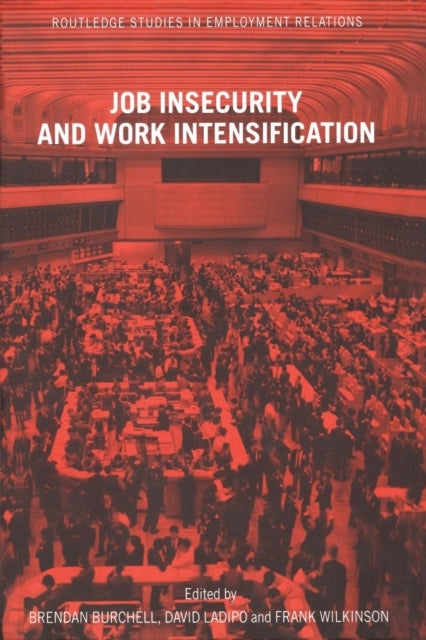 Book cover of: Job Insecurity and Work Intensification. By: B. Burchell